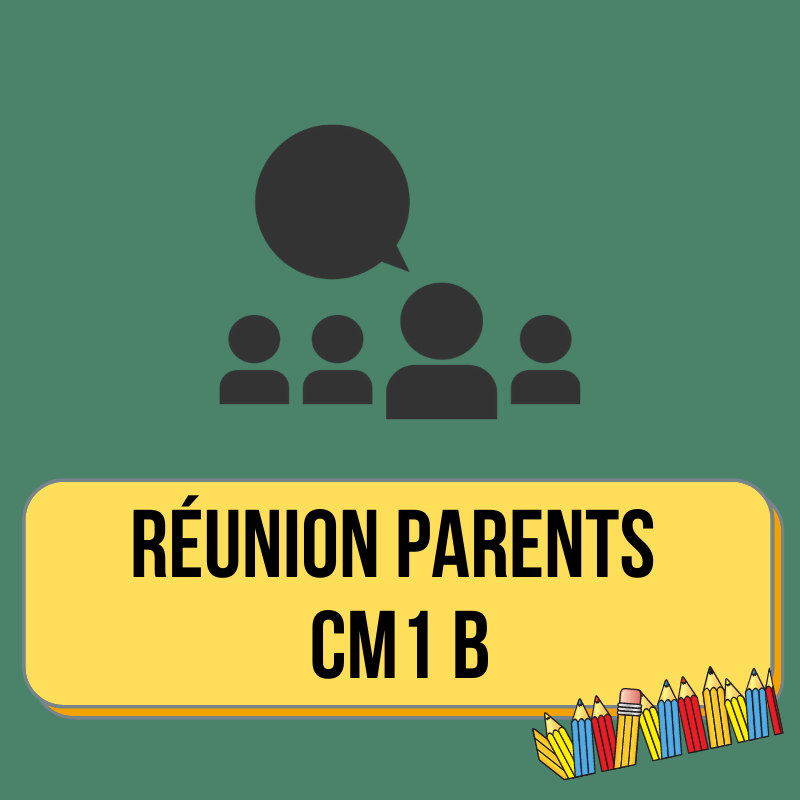 Réunion Parents CM1 B
