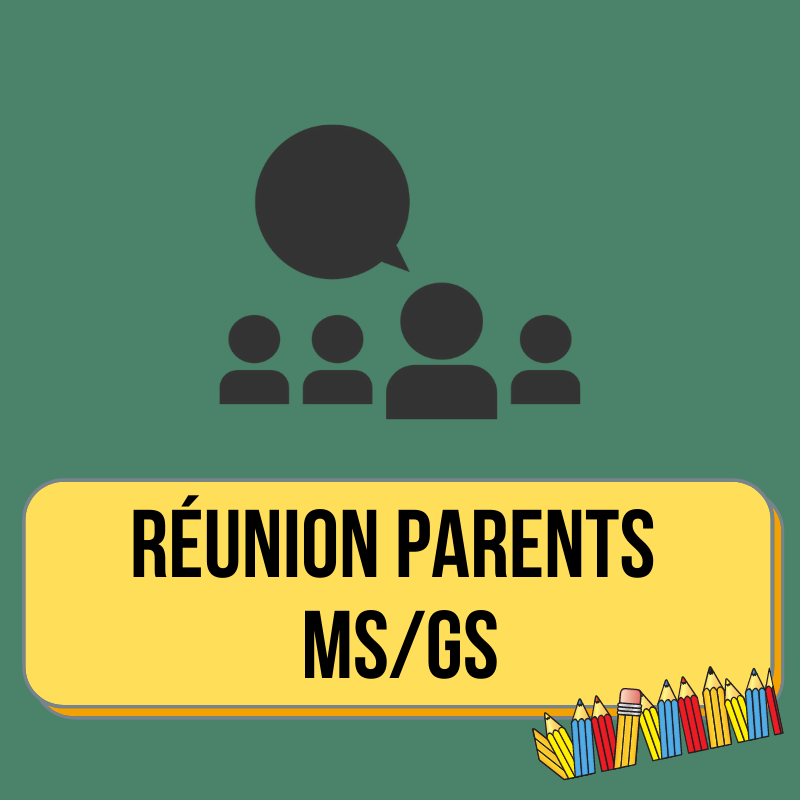 Réunion Parents MS/GS