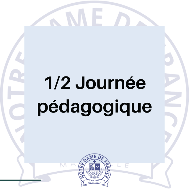 1/2 journée pédagogique - Secondaire