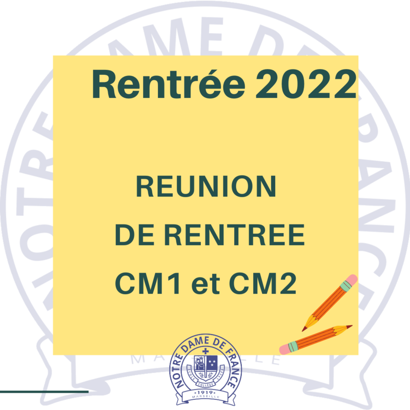 Réunion de rentrée CM1 et CM2 Bienvenue au Cours NotreDame de