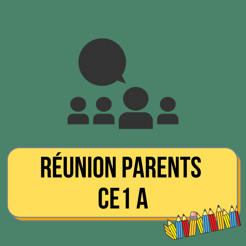 Réunion Parents CE1 A